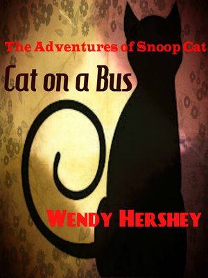 cover image of The Adventures of Snoop Cat...Cat On a Bus